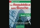 "La Repubblica delle Banche" di Elio Lannutti