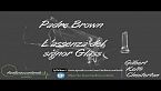 Padre Brown e l\'assenza del signor Glass - Gilbert Keith Chesterton