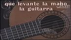 Silvio Rodríguez - Que levante la mano la guitarra