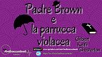 Padre Brown e la parrucca violacea - Gilbert Keith Chesterton