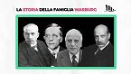 La famiglia Warburg: i più potenti banchieri d\'Europa