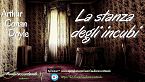 La stanza degli incubi - Arthur Conan Doyle