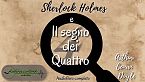 Sherlock Holmes e il segno dei quattro - Arthur Conan Doyle