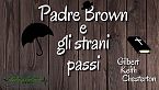 Padre Brown e gli strani passi - Gilbert Keith Chesterton